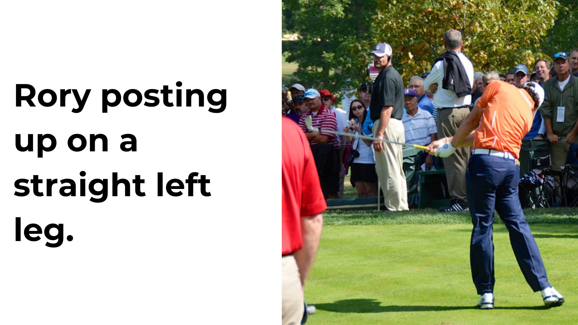 Rory McIlroy posting up on lead leg.