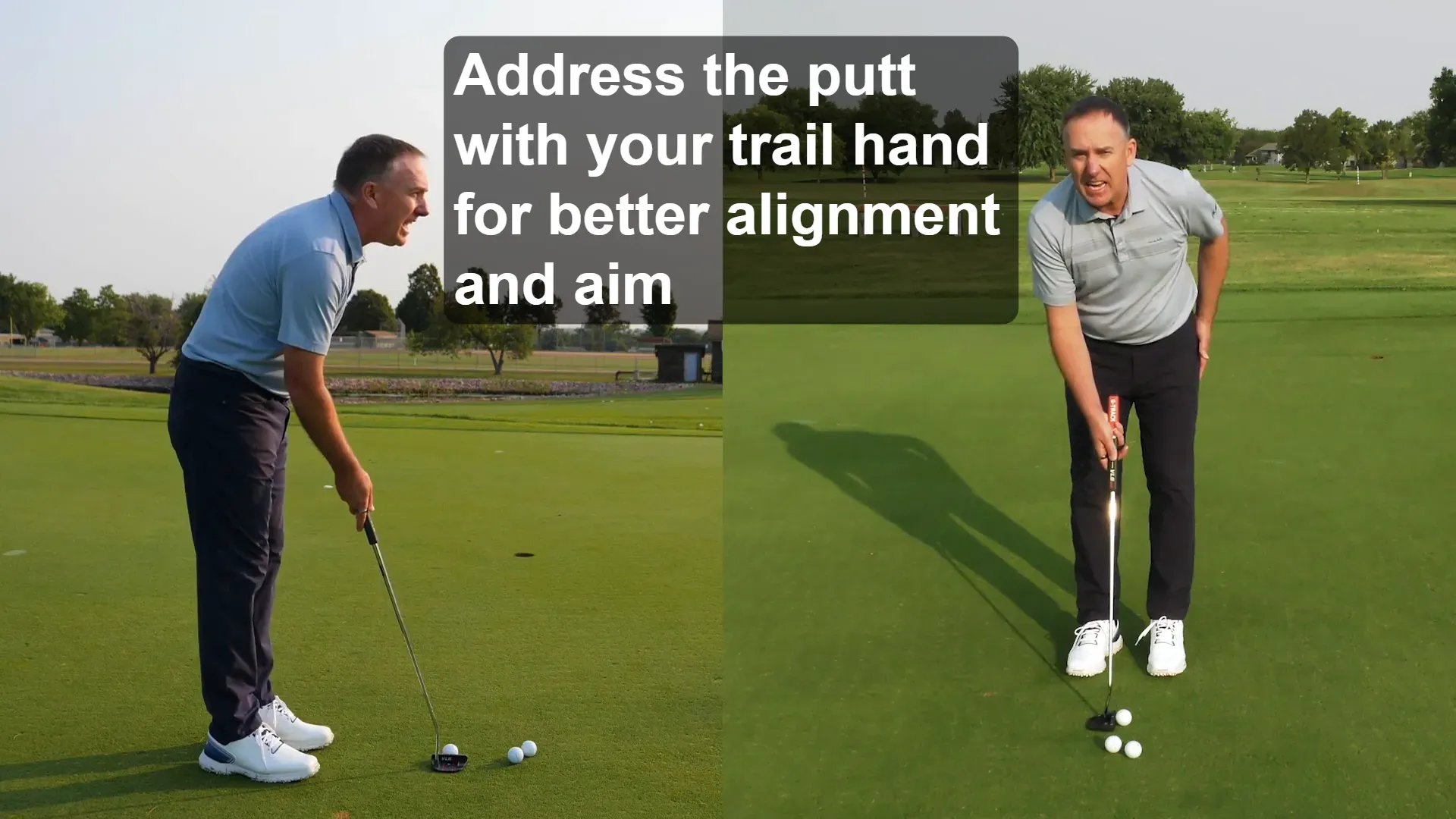 golf putting advice tip #3: address the putt with your trail hand for better alignment and aim.